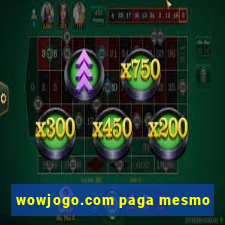 wowjogo.com paga mesmo